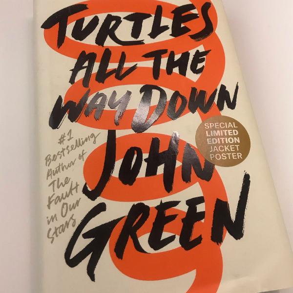 turtles all the way down - john green - capa dura