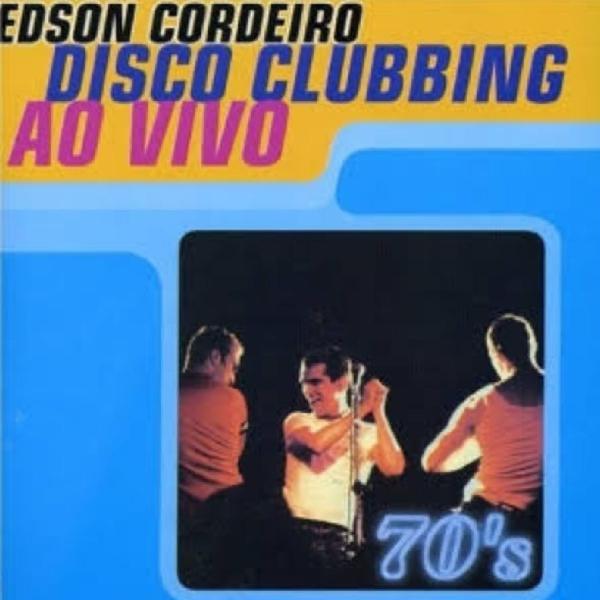 Edson Cordeiro - Cd Disc Clubbing