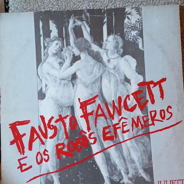 Lp Fausto Fawcett e os Robôs Efêmeros - Juliette # Single