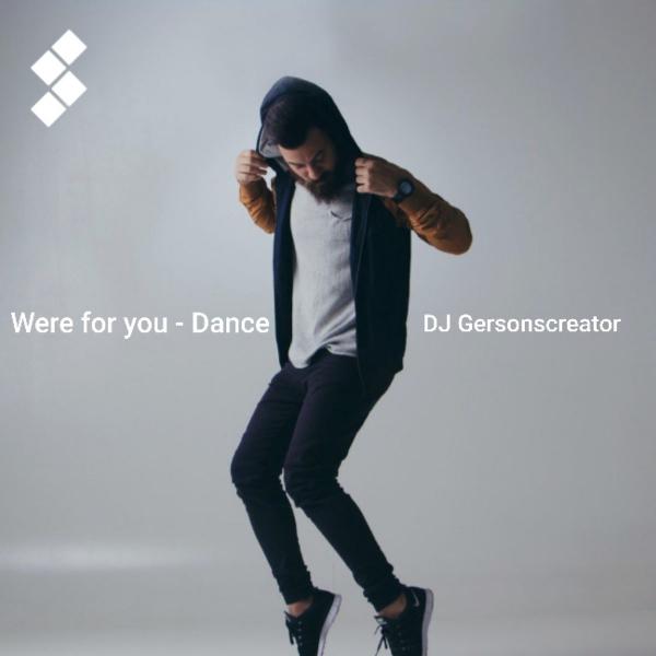 Were for you - by Dj Gersonscreator