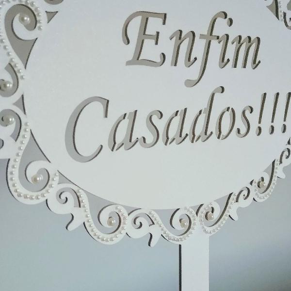 Placa de casamento "Enfim Casados" em MDF