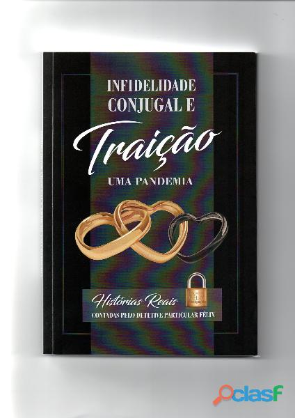 livro INFIDELIDADE CONJUGAL E TRAIÇÃO detetive particular