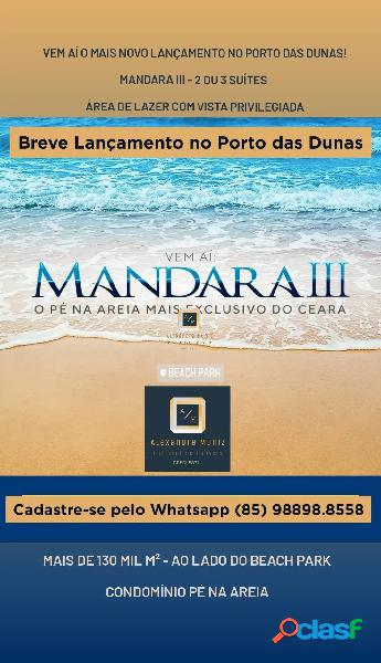 Mandara Porto das Dunas, breve lançamento, Aquiraz-CE