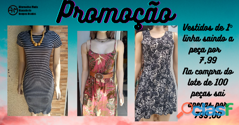 PROMOÇÃO 100 Vestidos de 1º linha