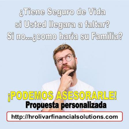 Tiene Seguro de Vida si Usted llegara a faltar?