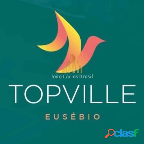 Top Ville - Loteamento na Melhor Região do Eusébio.