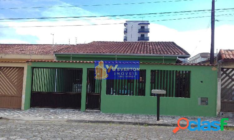 Casa 3dormitórios com edícula em Mongaguá na Weverton