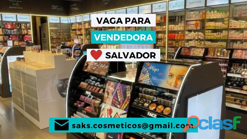 Vaga Para Vendedora (or) Em SALVADOR Loja De Cosméticos