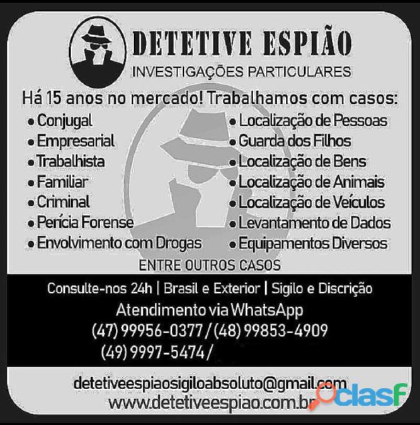 (47) 99956 0377 ESPIÃO Conjugal Detetive Particular