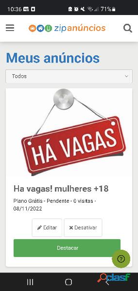 Há vaga mulheres +18 anos