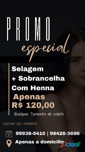 PROMOÇÃO SELAGEM + SOBRANCELHA COM HENNA