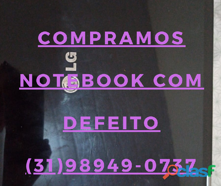 COMPRAMOS NOTEBOOK COM DEFEITO