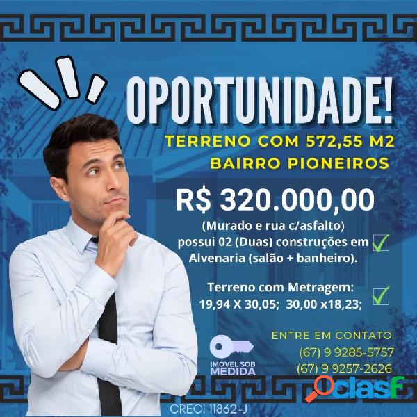 Terreno 572,55 m2 OPORTUNIDADE