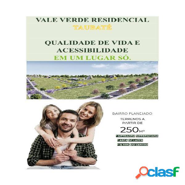 VALE VERDE RESIDENCIAL TAUBATÉ - LOTES RESIDENCIAIS
