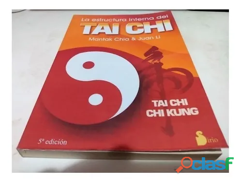 LIVRO LA ESTRUTURA INTERNA DEL TAI CHI AUTOR: MANTAK CHIA &