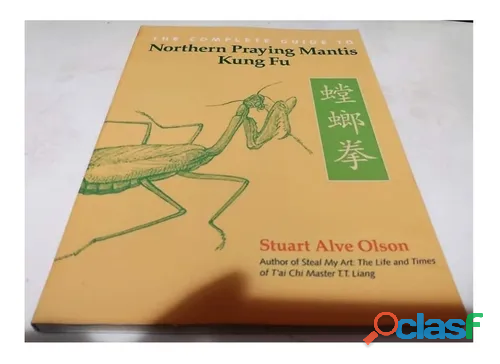 LIVRO THE COMPLETE GUIDE TO NORTHERN PRAYING MANTIS KUNG FU