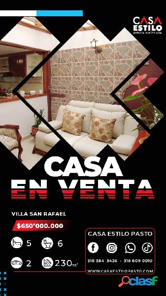 CASA EN VENTA VILLA SAN RAFAEL 230M2
