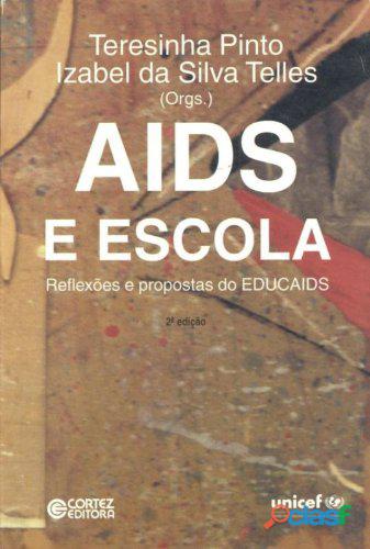 Livro: Aids e Escola Reflexões e Propostas do Educaids