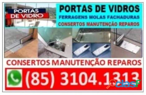 PORTAS VIDROS MANUTENÇÃO (85) 3104 1313