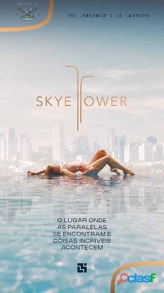 SKYE TOWER - UM LUGAR ONDE AS PARALELAS SE ENCONTRAM