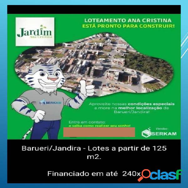 ✅ Loteamento Ana Cristina Barueri/Jandira